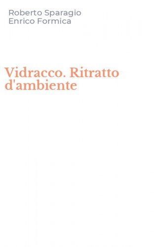 Vidracco. Ritratto d'ambiente