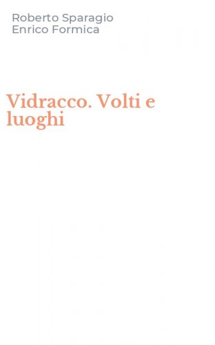 Vidracco. Volti e luoghi