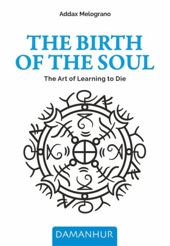 The birth of the soul. The art of learning to die