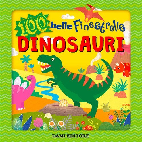 Dinosauri. Tante belle finestrelle