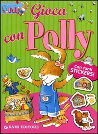 Gioca con Polly. Con adesivi