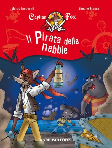 Il pirata delle nebbie. Capitan Fox