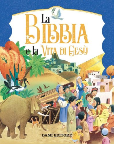 La Bibbia e la vita di Ges&ugrave;