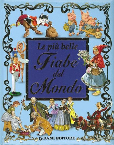 Le pi&ugrave; belle fiabe del mondo