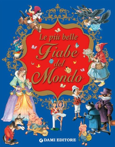 Le pi&ugrave; belle fiabe del mondo
