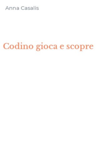 Codino gioca e scopre