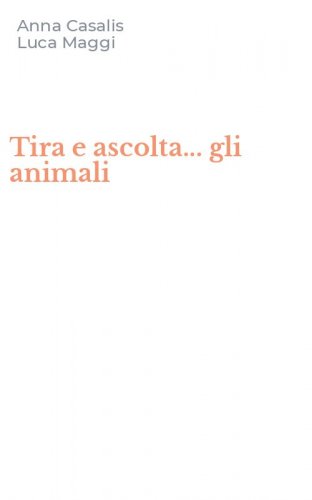 Tira e ascolta... gli animali
