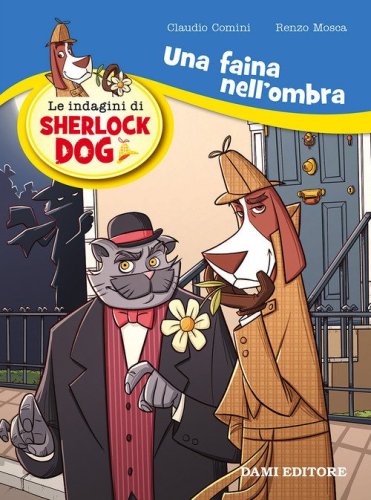 Una faina nell'ombra. Le indagini di Sherlock Dog