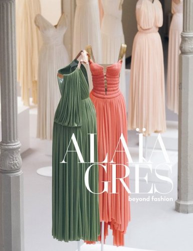 Ala&iuml;a / Gr&egrave;s beyond fashion