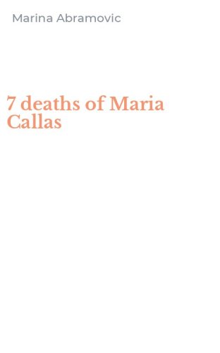 7 deaths of Maria Callas
