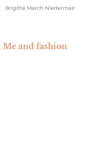 Me and fashion