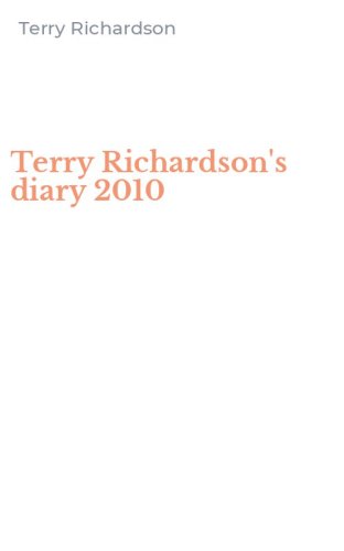 Terry Richardson's diary 2010