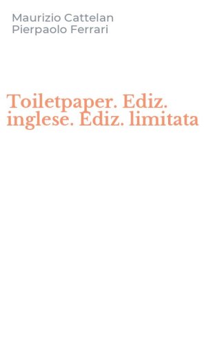 Toiletpaper. Ediz. inglese. Ediz. limitata