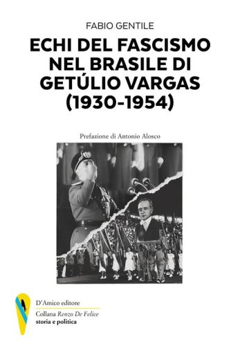 Echi del fascismo nel Brasile di Get&ugrave;lio Vergas (1930-1954)