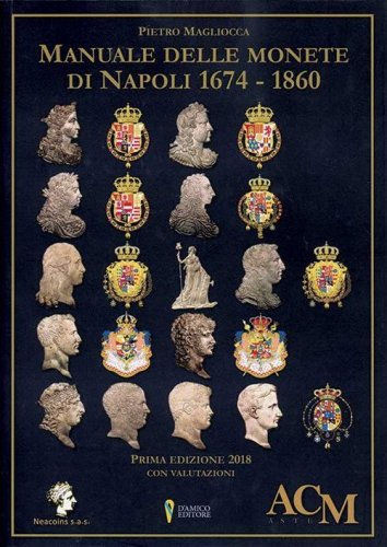 Manuale delle monete di Napoli 1674-1860