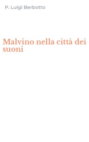 Malvino nella citt&agrave; dei suoni