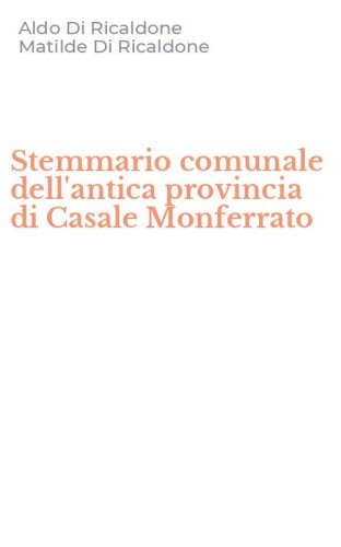 Stemmario comunale dell'antica provincia di Casale Monferrato