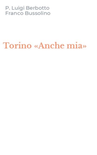 Torino &laquo;Anche mia&raquo;