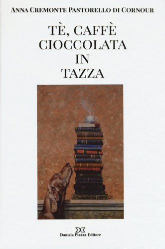 T&egrave;, caff&egrave;, cioccolata in tazza