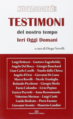 Testimoni del nostro tempo. Ieri oggi domani