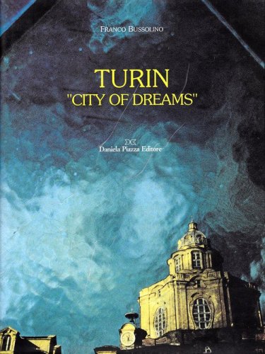 Turin &laquo;City of dreams&raquo;