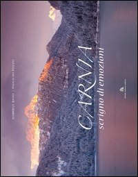 Carnia. Scrigno di emozioni