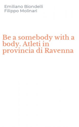 Be a somebody with a body. Atleti in provincia di Ravenna