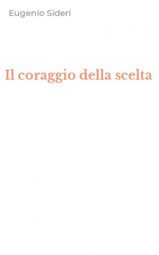 Il coraggio della scelta