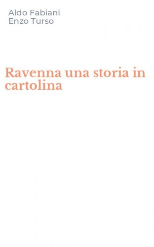 Ravenna una storia in cartolina