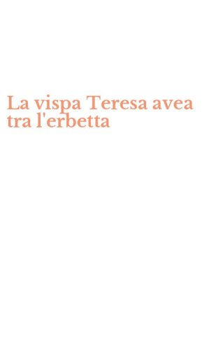 La vispa Teresa avea tra l'erbetta