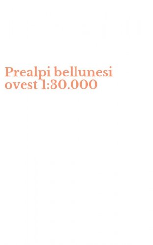 Prealpi bellunesi ovest 1:30.000