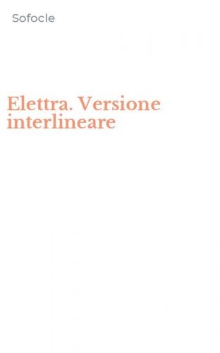Elettra. Versione interlineare