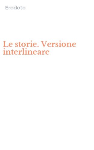 Le storie. Versione interlineare