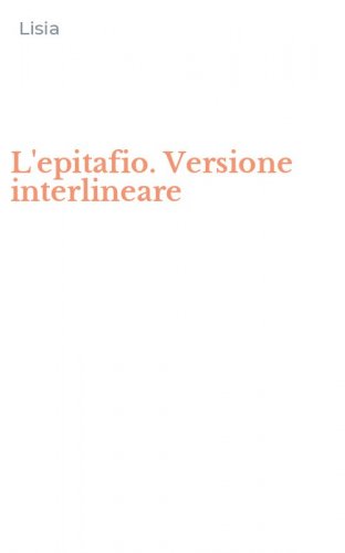 L'epitafio. Versione interlineare