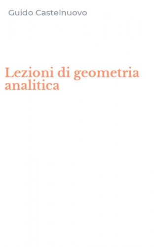 Lezioni di geometria analitica