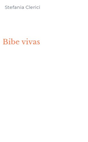 Bibe vivas