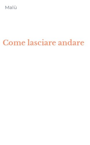 Come lasciare andare