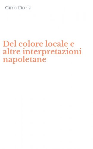 Del colore locale e altre interpretazioni napoletane