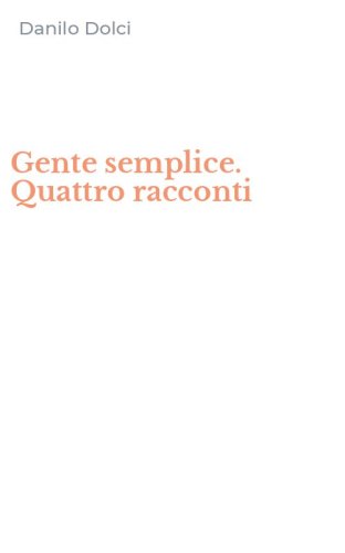 Gente semplice. Quattro racconti