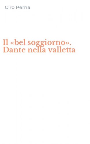 Il &laquo;bel soggiorno&raquo;. Dante nella valletta