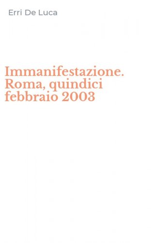 Immanifestazione. Roma, quindici febbraio 2003