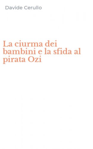 La ciurma dei bambini e la sfida al pirata Ozi