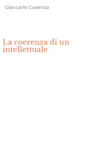 La coerenza di un intellettuale