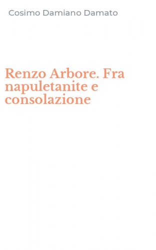Renzo Arbore. Fra napuletanite e consolazione