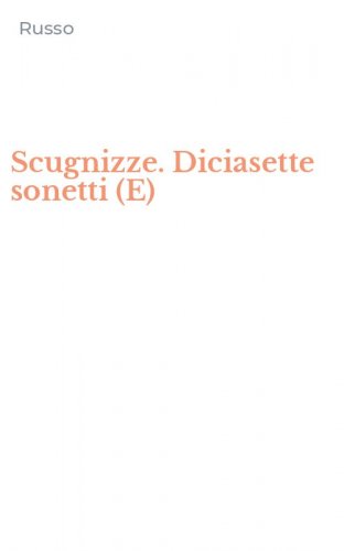 Scugnizze. Diciasette sonetti (E)