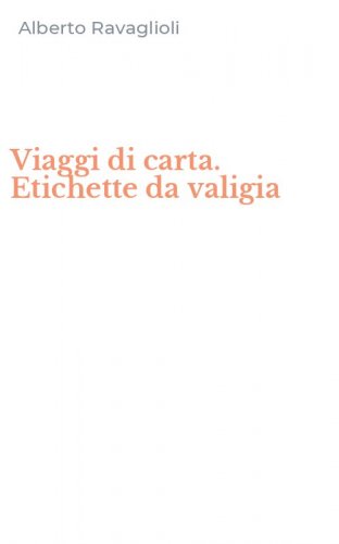 Viaggi di carta. Etichette da valigia