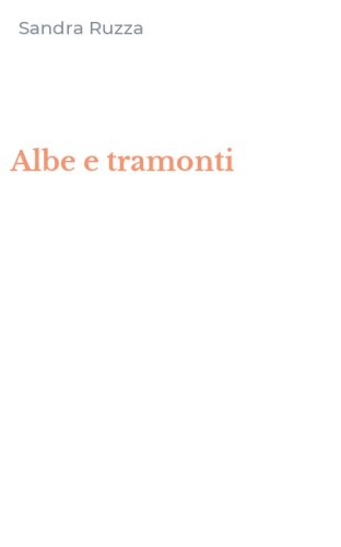 Albe e tramonti