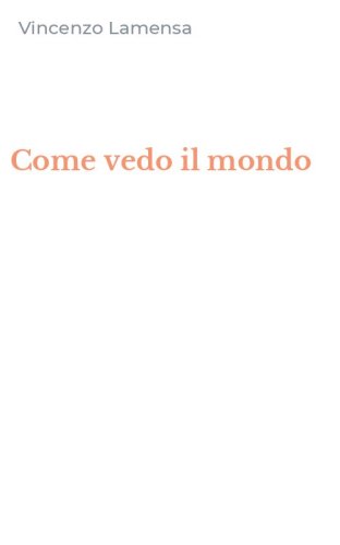 Come vedo il mondo