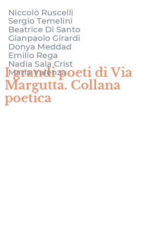 I grandi poeti di Via Margutta. Collana poetica
