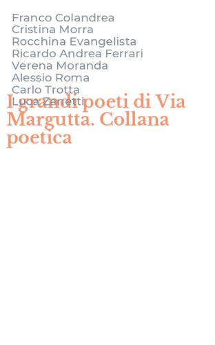 I grandi poeti di Via Margutta. Collana poetica